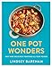 Produktbild One Pot Wonders: Easy and delicious feasting without the hassle