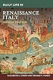Daily Life in Renaissance Italy (The Greenwood Press Daily Life Through History Series)