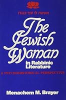 The Jewish Woman in Rabbinic Literature, Volume 2: A Psychohistorical Perspective 0881250732 Book Cover