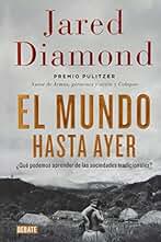 El mundo hasta ayer: ¿Qué podemos aprender de las sociedades tradicionales? (Historia)