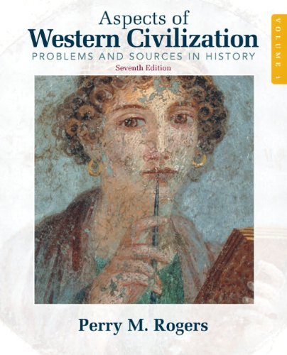 By Perry Rogers - Aspects of Western Civilizations: Problems and Sources in History: 7th (seventh) Edition -  Prentice Hall