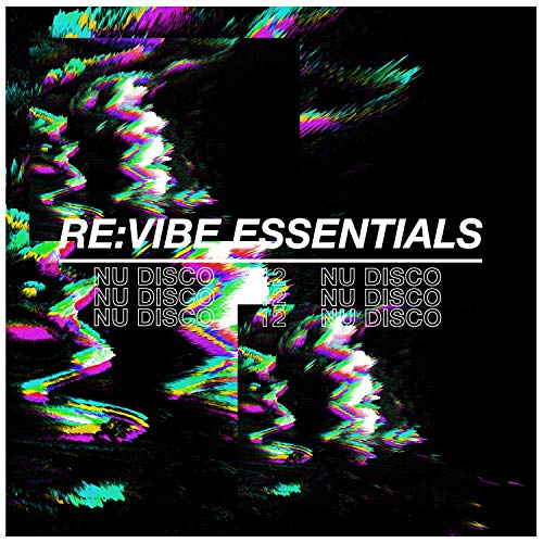 Play Re:Vibe Essentials: Nu Disco, Vol. 12 by VARIOUS ARTISTS on Amazon ...
