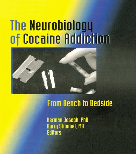 The Neurobiology of Cocaine Addiction: From Bench to Bedside      Kindle Edition