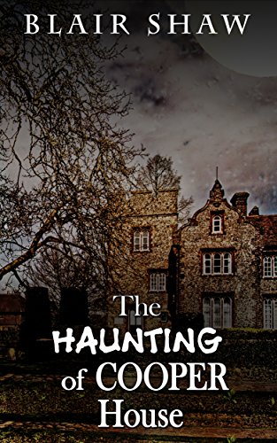The Haunting of Cooper House