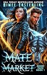 Mate Market: A Werewolf Romantic Urban Fantasy (Ghost Pack Book 1)