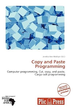 Amazon.co.jp: Copy and Paste Programming : 本