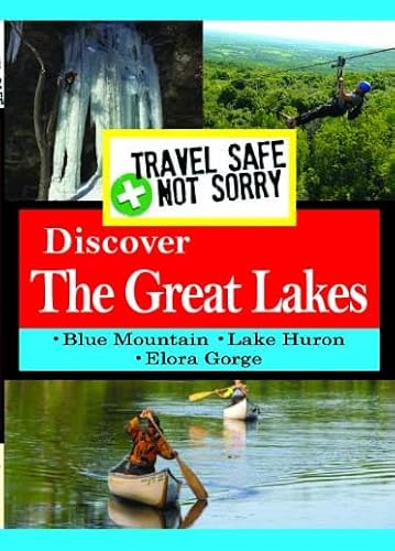 Travel Safe, Not Sorry Discover Great Lakes