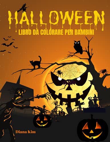 HALLOWEEN: Libro da colorare: immagini di Halloween, fantasmi, pipistrelli, scheletri, streghe e maghi, zucche e altro. Divertente e semplice per i bambini: 4 - 12 anni