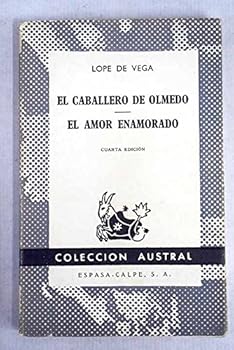 Unknown Binding El Caballero De Olmedo, El Amor Enamorado, No. 638 Book