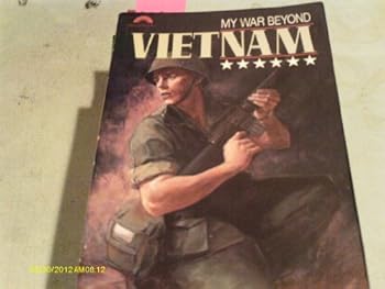 Paperback My War Beyond Vietnam: In a War with No Winners, Roger Helle Found Something He Could Never Loose Book