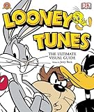 Looney Tunes: The Ultimate Guide