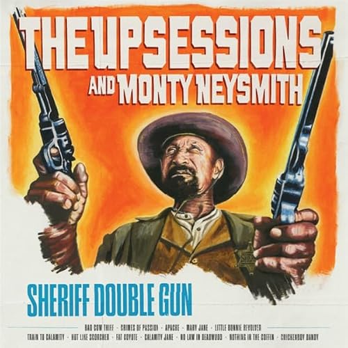 Upsessions and Monty Neysmith Sheriff Double Gun LP Vinyl AB079 NEW