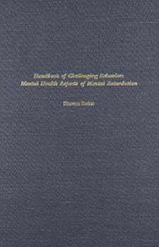 Hardcover Handbook of Challenging Behavior: Mental Health Aspects of Mental Retardation Book