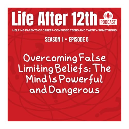 Overcoming False Limiting Beliefs: The Mind Is Powerful and Dangerous