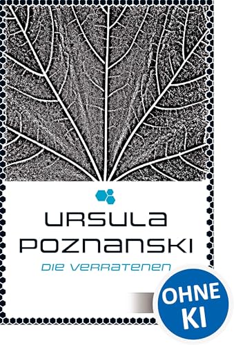 Die Verratenen (Eleria-Trilogie - Band 1): Auftakt der dystopischen Trilogie von Bestsellerautorin Ursula Poznanski