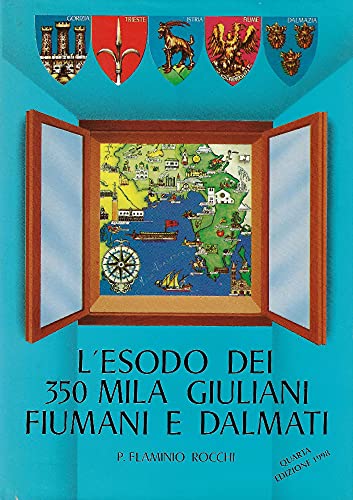  L\'esodo dei 350 mila Giuliani Fiumani e Dalmati