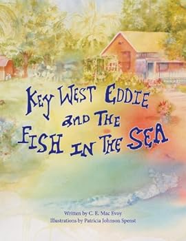 Hardcover Key West Eddie and The Fish In The Sea Book