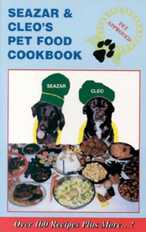Seazar and Cleo's Pet Food Cookbook