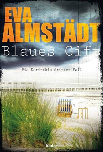 Blaues Gift: Pia Korittkis dritter Fall