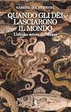 Quando gli dèi lasciarono il mondo. L'ultima estate di Pompe