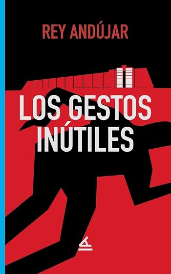 Los gestos inÚtiles