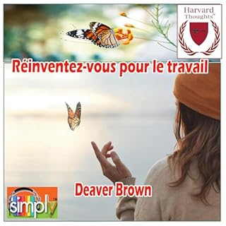 Page de couverture de R&eacute;inventez-vous pour le travail [Reinvent Yourself for Work]