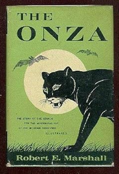 The Onza: The Story for the Search for the Mysterious Cat of the Mexican Highlands
