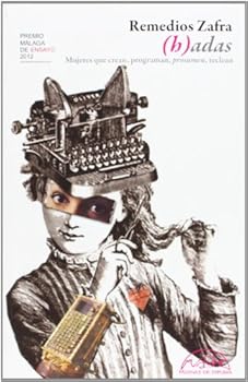 Paperback (h)adas: Mujeres que crean, programan, prosumen, teclean [Spanish] Book