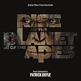 Rise Of The Planet Of The Apes (Original Motion Picture Soundtrack)