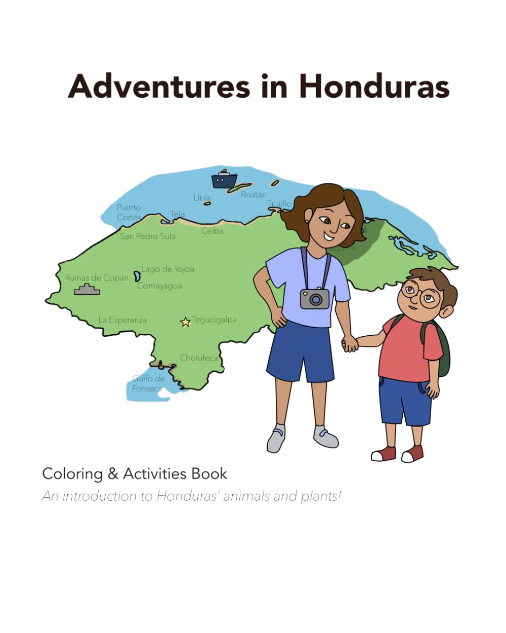 Adventures in Honduras: Coloring and Activities Book