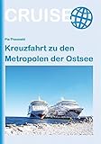 kreuzfahrt ostsee 2019 kleines schiff  Kreuzfahrt zu den Metropolen der Ostsee (Cruise)