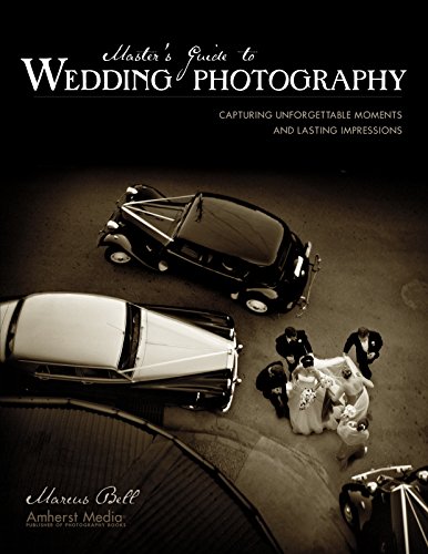Master's Guide to Wedding Photography: Capturing Unforgettable Moments and Lasting