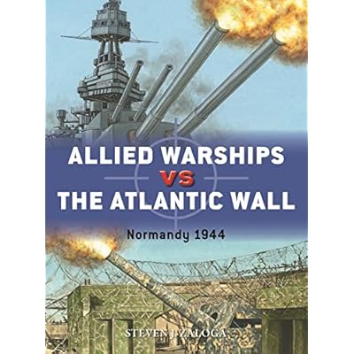 Allied Warships vs the Atlantic Wall: Normandy 1944
