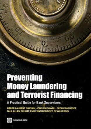 Preventing Money Laundering and Terrorist Financing: A Practical Guide for Bank Supervisors-Wow! eBook