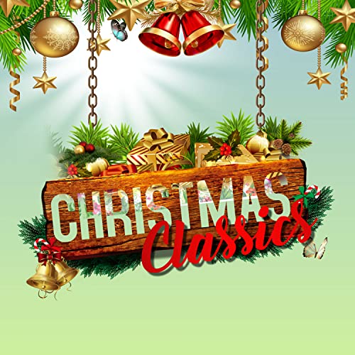 Christmas Classics by The Christmas Kids, Christmas Songs & Xmas Hits