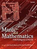 Music and Mathematics: From Pythagoras to Fractals