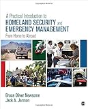 A Practical Introduction to Homeland Security and Emergency Management: From Home to Abroad