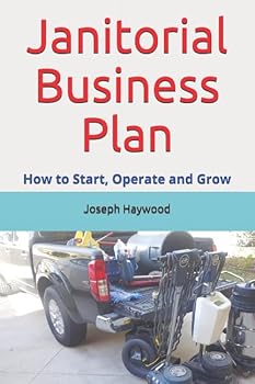 Paperback Janitorial Business Plan: How to Start, Operate and Grow Book