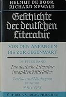 Geschichte der Deutschen Literatur von den Anfängen bis zur Gegenwart - Dritter Band / Erster Teil: Die Deutsche Literatur im späten Mittelalter, Zerfall und Neubeginn 3406047246 Book Cover