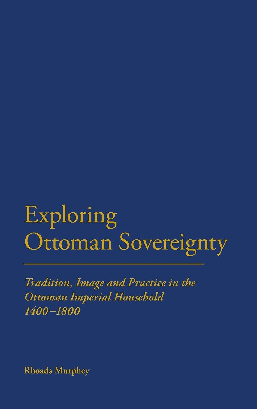 Exploring Ottoman Sovereignty view 3