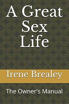 Paperback A Great Sex Life: The Owner's Manual Book