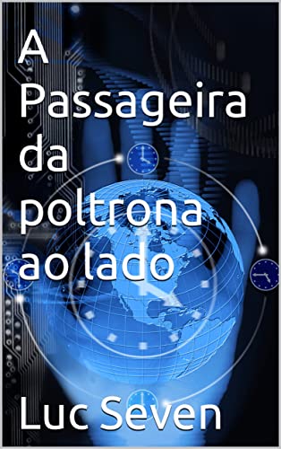 A passageira ao lado: e outras crônicas