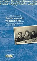 Steinitz-Metzler, G: Dass ihr uns nicht vergessen habt 3853512038 Book Cover