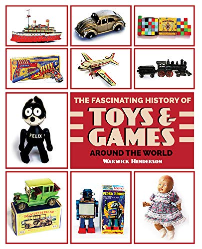 The Fascinating History of Toys and Games around the World