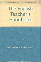 English Teachers Handbook: Ideas and Resources for Teaching English 0316475912 Book Cover