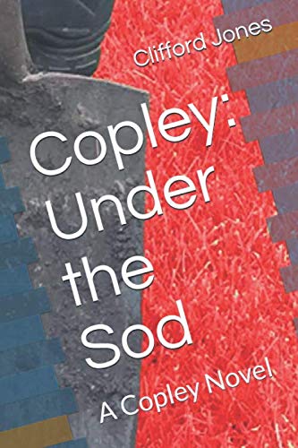 Copley: Under the Sod: A Copley Novel