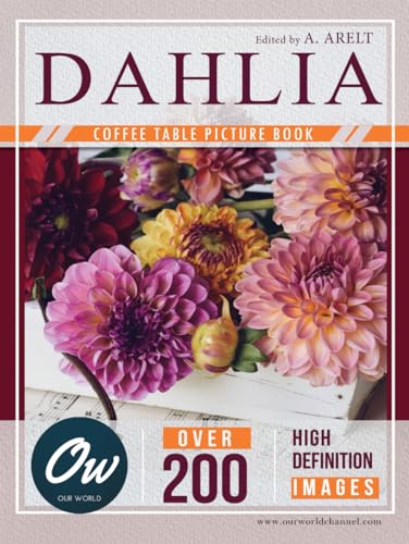 Dahlia: Coffee Table Picture Book