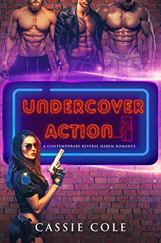 Undercover Action: A Contemporary Reverse Harem Romance by [Cassie Cole]