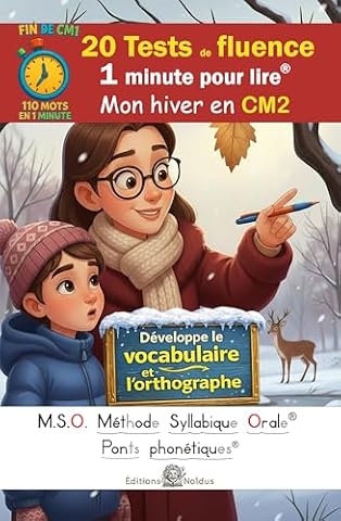 20 Tests de fluence - 1 minute pour lire - 110 mots en 1 minute - Mon hiver en CM2 - MSO Méthode Syllabique Orale et ponts phonétiques DYS: Développe ... DYS aussi adapté pour les dyslexiques