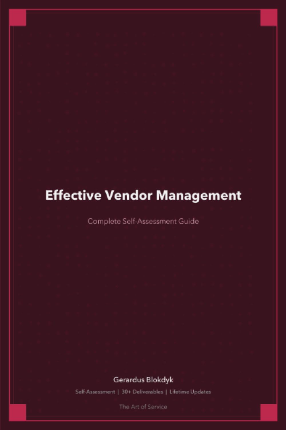 Effective Vendor Management A Complete Guide - 2020 Edition